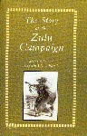 The Story of The Zulu Campaign